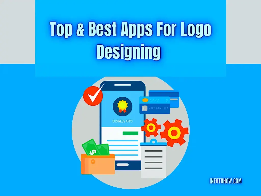 Top 7 Best Apps For Logo Designing In 2023 2024