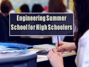 Engineering Summer School for High Schoolers