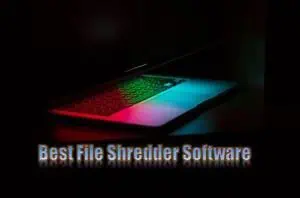 Read more about the article Best File Shredder Software