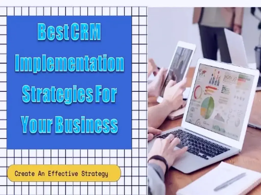 Crm practices implementation Best CRM implementation strategies for small business owners