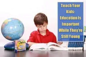 Read more about the article Tips to Teach Your Kids Education Is Important While They’re Still Young