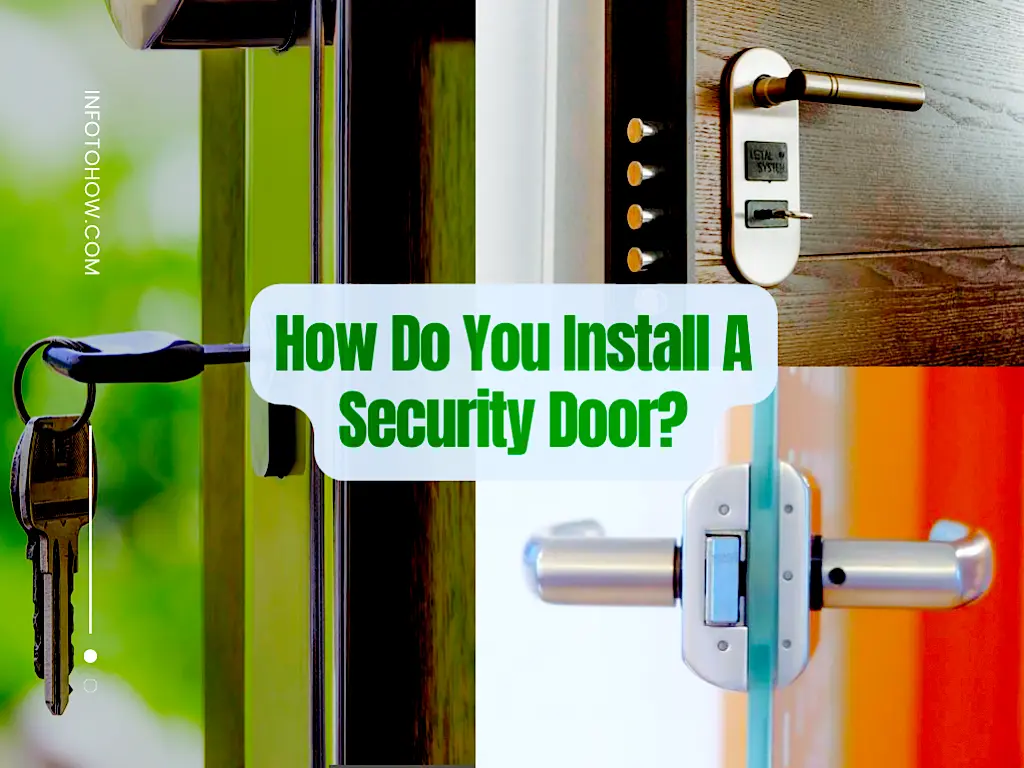 How Do You Install A Security Door