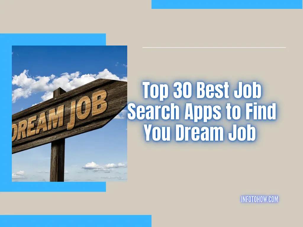Top 30 Best Job Search Apps to Find You Dream Job in 2022 2023
