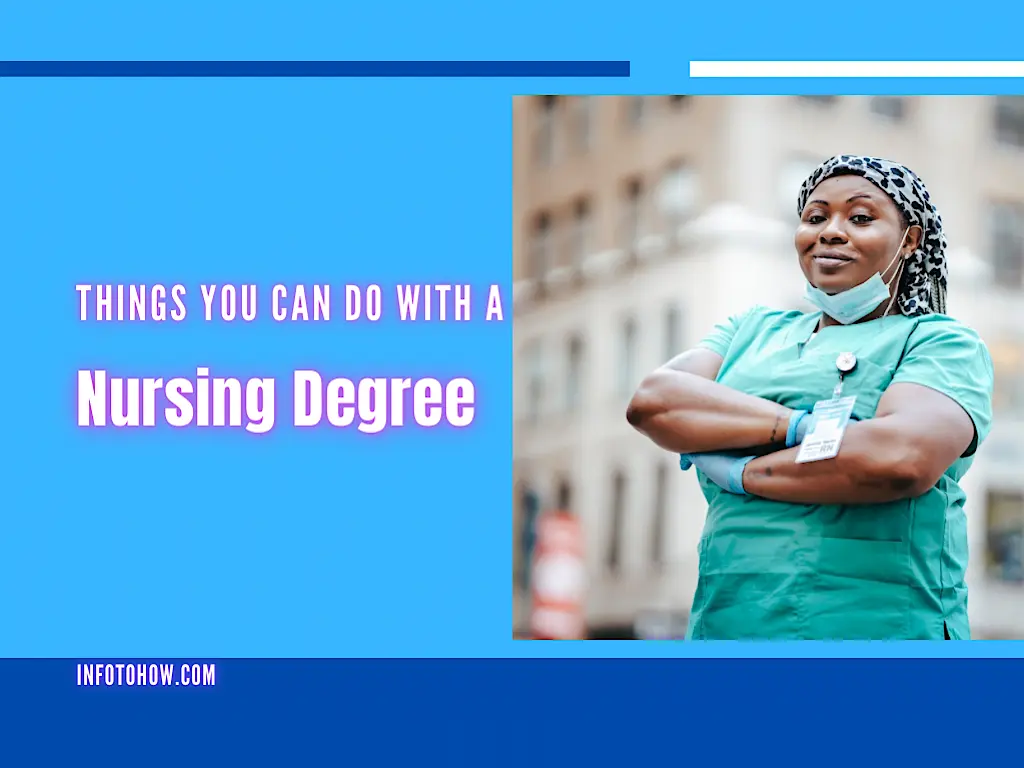 8-things-you-can-do-with-a-nursing-degree-infotohow