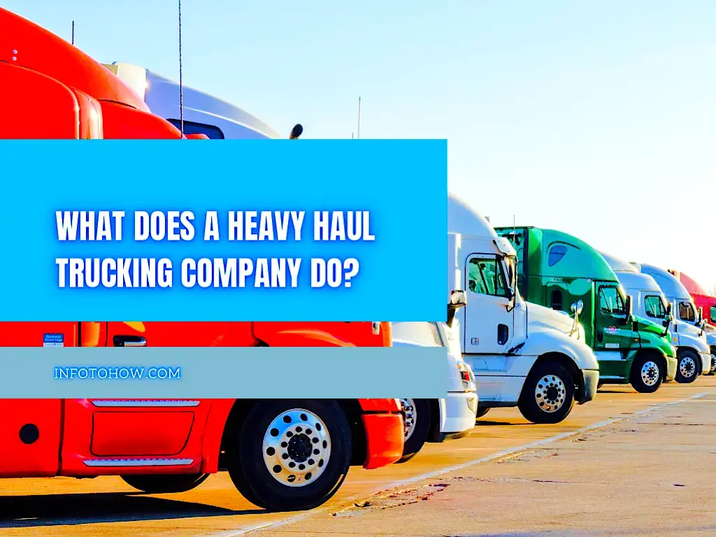 What Does a Heavy Haul Trucking Company Do