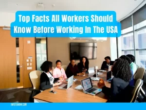 Working In The USA - Top 9 Facts All Workers Should Know First
