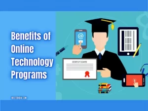 Benefits of Online Technology Programs