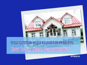 How To Fix Common House Foundation Problems Permanently