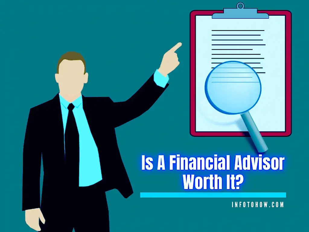 Is A Financial Advisor Worth It