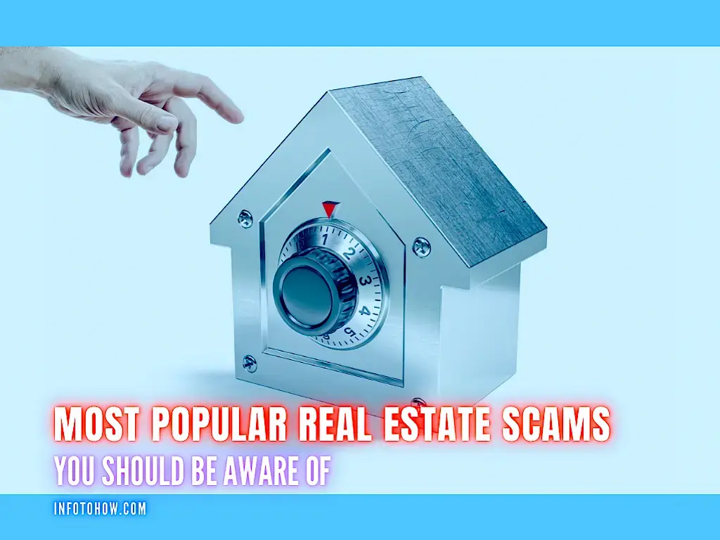 Most Popular Real Estate Scams You Should Be Aware Of
