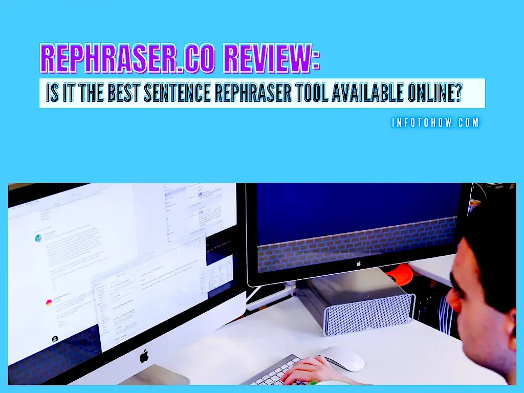 Review of Rephraser.co - Is it the Best Sentence Rephraser Tool Available Online