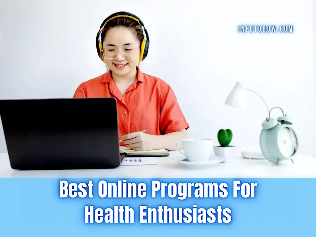 5 Best Online Programs For Health Enthusiasts