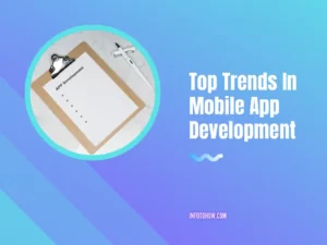 Top 10 Trends In Mobile App Development In 2023