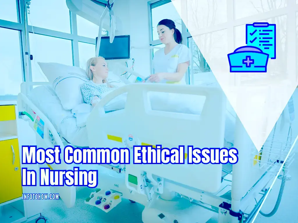 6 Common Ethical Issues In Nursing