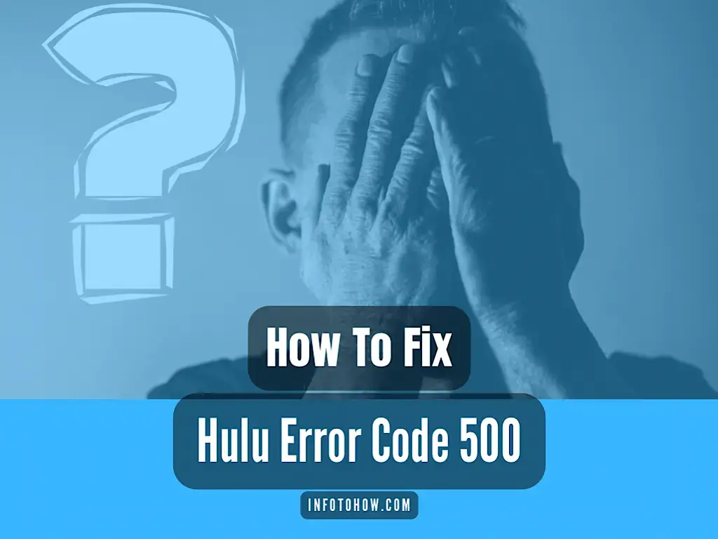 How to fix Hulu error code 500