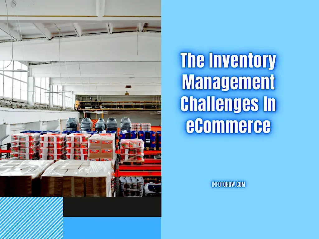 Top Inventory Management Challenges For Your eCommerce Store