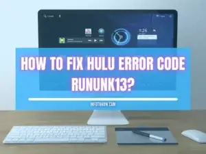 How to Fix Hulu Error Code Rununk13