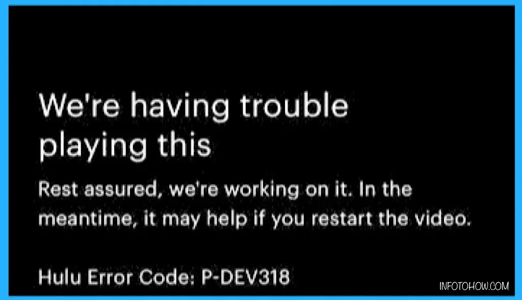 How To Fix Hulu Error Code P-DEV318 1