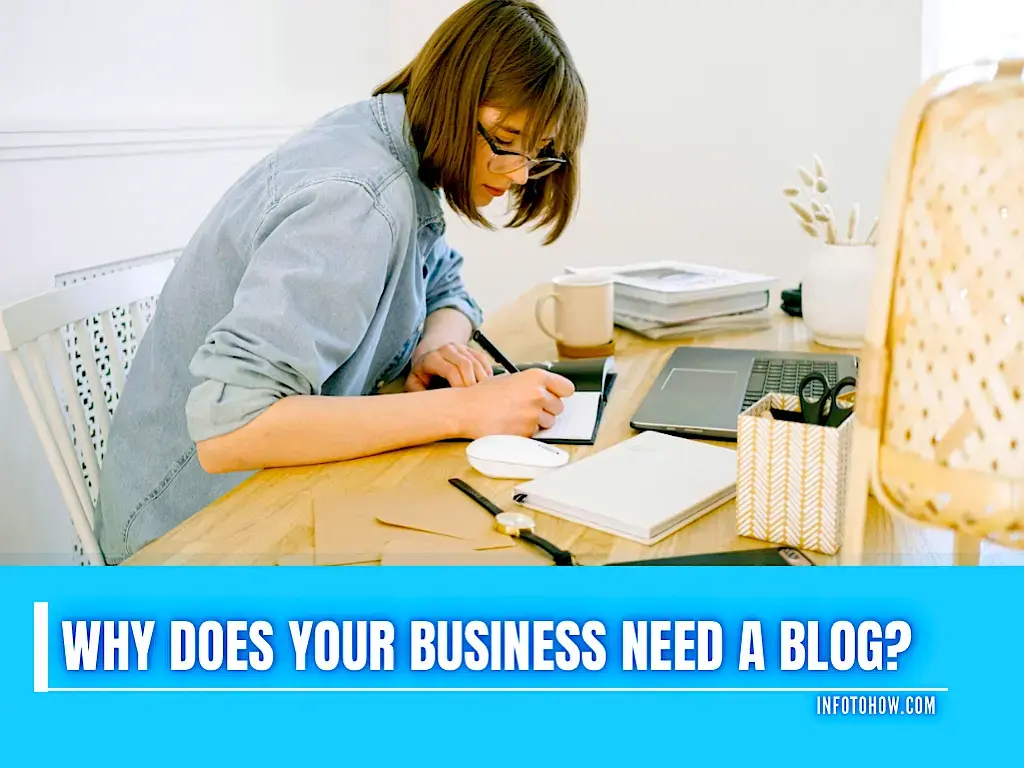 Why Does Your Business Need A Blog