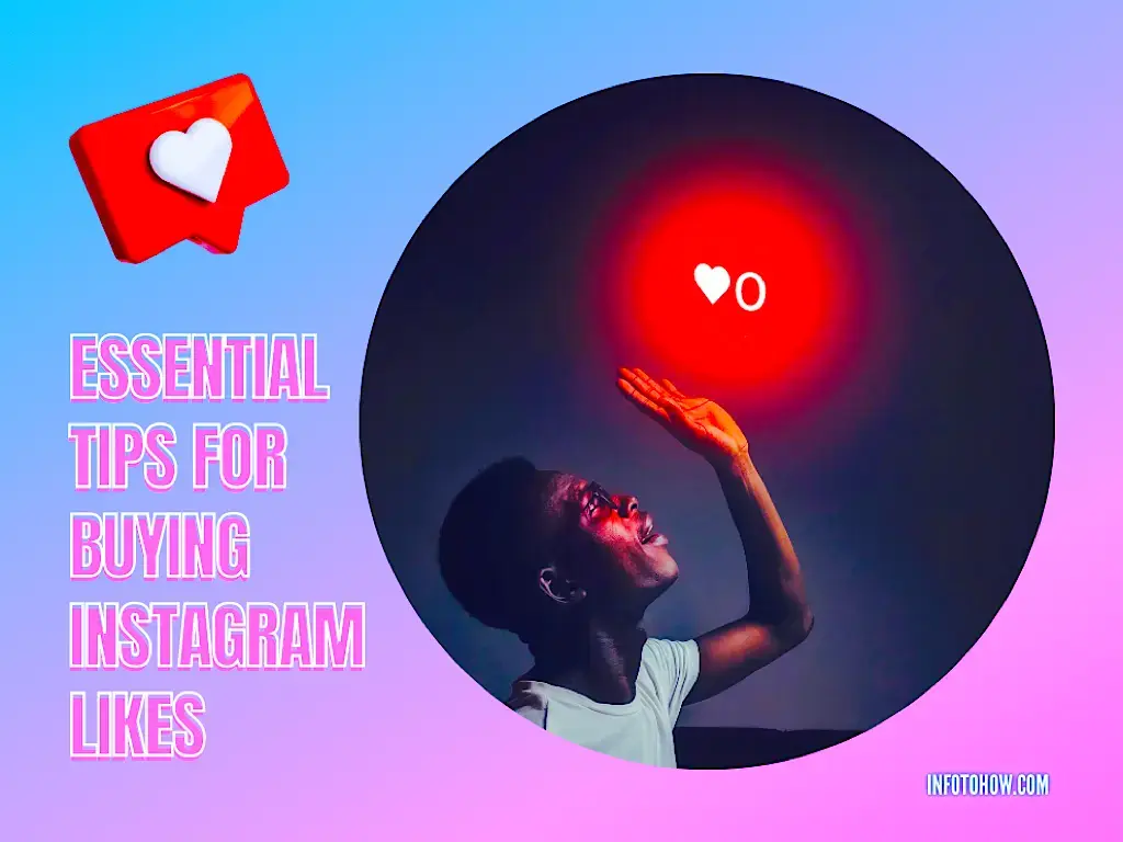 9 Essential Tips For Buying Instagram Likes