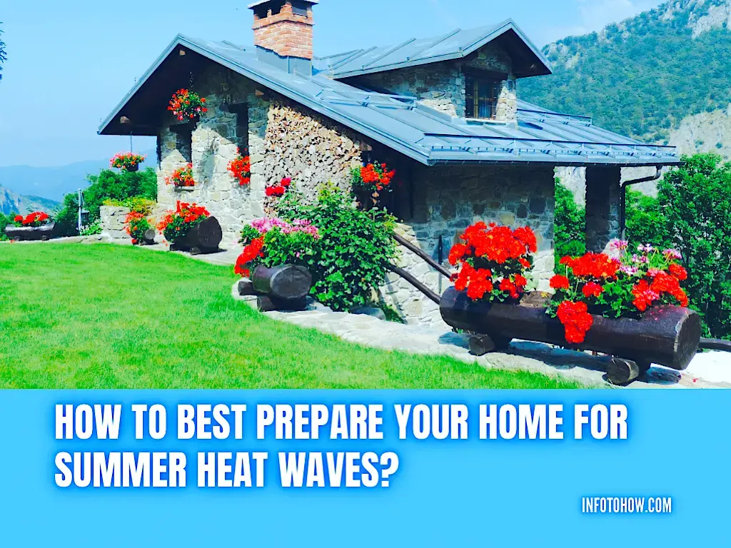 How To Best Prepare Your Home For Summer Heat Waves
