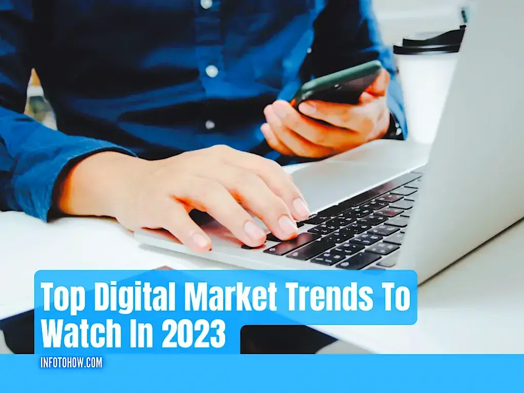 Top Digital Market Trends To Watch In This Year