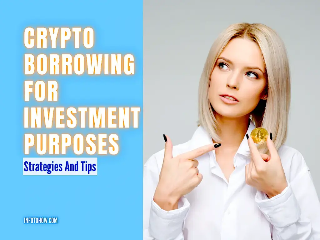 Crypto Borrowing For Investment Purposes | Strategies And Tips