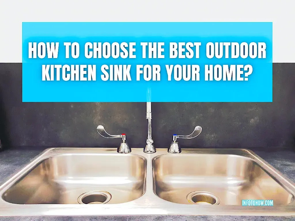 How to Choose the Best Outdoor Kitchen Sink for Your Home