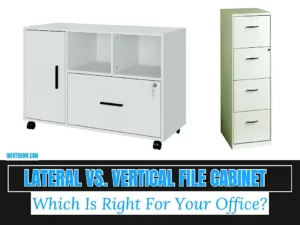 Lateral Vs. Vertical File Cabinet | Which Is Right For Your Office