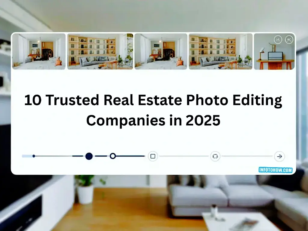 Top 10 Real Estate Photo Editing Companies for Property Marketing in 2025